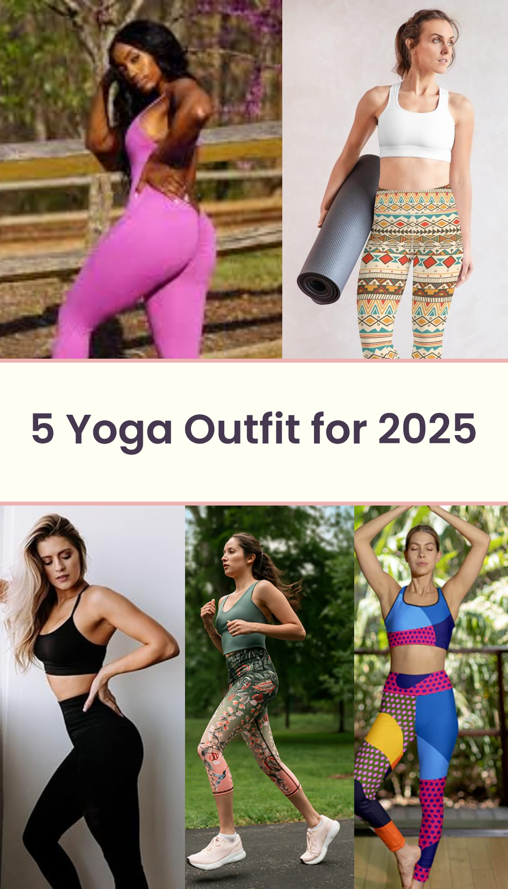 5 Yoga Outfit Ideas for 2025 5 Yoga Outfit Ideas for 2025